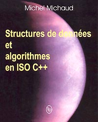 Structures de donnes et algorithmes en ISO C++, par Michel Michaud